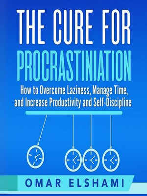 cover image of The Cure for Procrastination